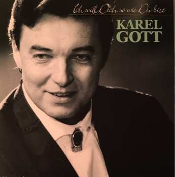 LP Karel Gott: Ich Will Dich So Wie Du Bist