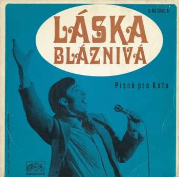 SP Karel Gott: Láska Bláznivá / Píseň Pro Káťu