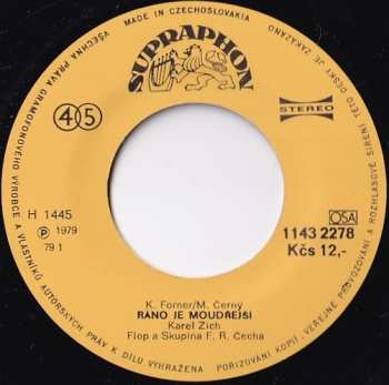 SP Karel Zich: Ráno Je Moudřejší / Rád Bych Tu Zůstal 