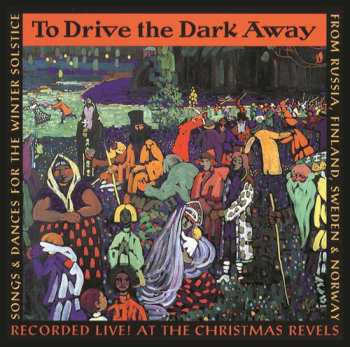 Album Karelian Folk Ensemble: To Drive The Dark Away