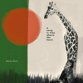 CD Karen Peris: A Song Is Way Above The Lawn