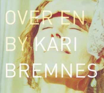 CD Kari Bremnes: Over En By