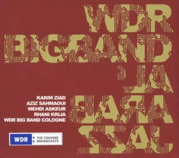 WDR Big Band Köln: Jazz Al'Arab
