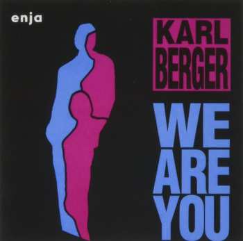 CD Karl Berger: We Are You