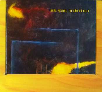 CD Karl Heldal: Vi Går På Gult