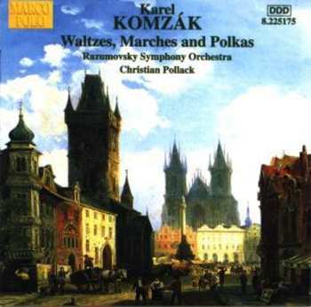 CD Karl Komzak: Waltzes, Marches and Polkas