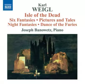 Isle Of The Dead / Six Fantasies / Pictures And Tales / Night Fantasies / Dance Of The Furies