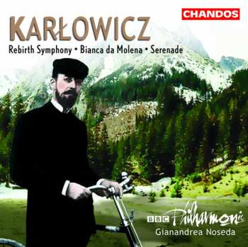 Album Karlowicz / Noseda / Bbc Philharmonic: Symfonie Odrodzenie