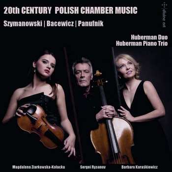 Album Karol Szymanowski: 20th Century Polish Chamber Music