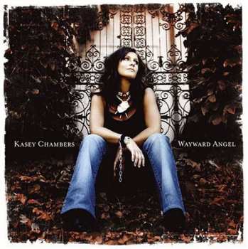 CD Kasey Chambers: Wayward Angel