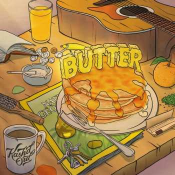 LP Kash'd Out: Butter