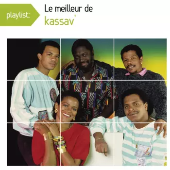 Playlist: Le Meilleur De Kassav'