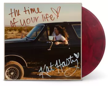 Kat Hasty: The Time of Your Life