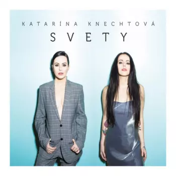 Katarína Knechtová: Svety