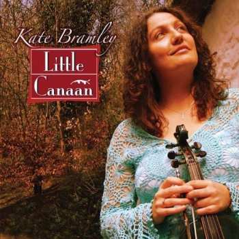 CD Kate Bramley: Little Canaan