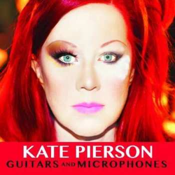 CD Kate Pierson: Guitars And Microphones