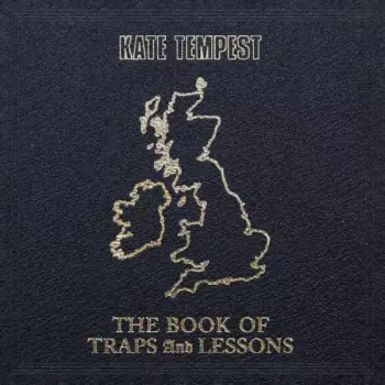 Kate Tempest: The Book Of Traps And Lessons