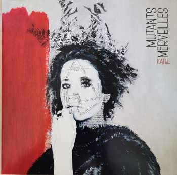 LP Katel: Mutants Merveilles
