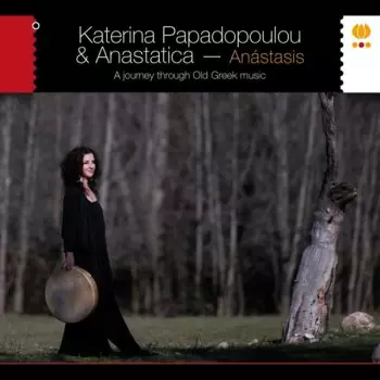 Anástasis. A Journey Through Old Greek Music