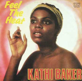 LP Kathi Baker: Feel The Heat