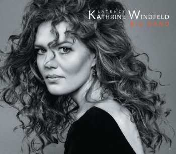 CD Kathrine Windfeld Big Band: Latency