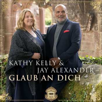 CD Kathy Kelly: Glaub An Dich