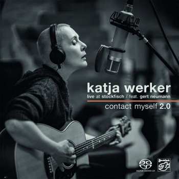 SACD Katja Werker: Contact Myself 2.0 (Live At Stockfisch)