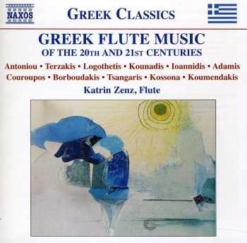 Album Katrin Zenz: Greek Flute Music Of The 20th And 21st Centuries