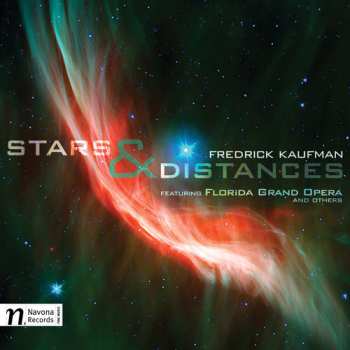 Album Kaufman / Florida Grand Opera / Stoltzman: Stars & Distances