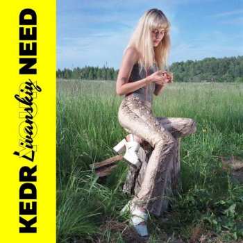 CD Kedr Livanskiy: Your Need