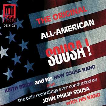 CD Keith Brion: The Original All-American, Sousa!