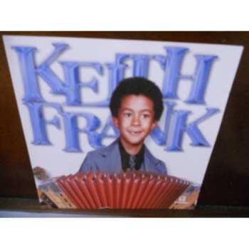 Album Keith Frank: Keith Frank And The Soileau Zydeco Band
