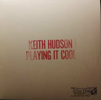 LP Keith Hudson: Playing It Cool & Playing It Right