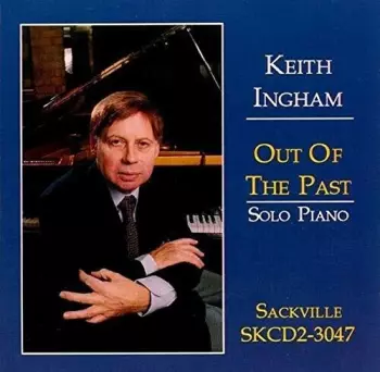 Keith Ingham: Out Of The Past