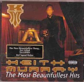 Album Keith Murray: The Most Beautifullest Hits