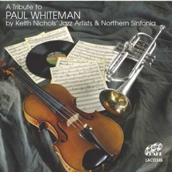 Album Northern Sinfonia: A Tribute To Paul Whiteman