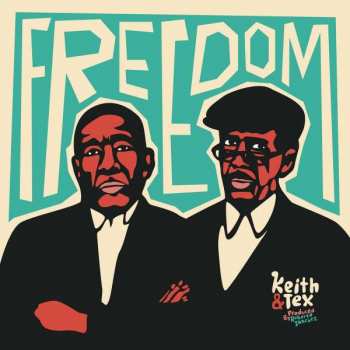 LP Keith & Tex: Freedom