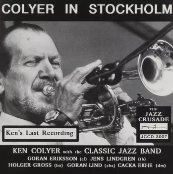 Ken Colyer: Colyer In Stockholm - Volume 1