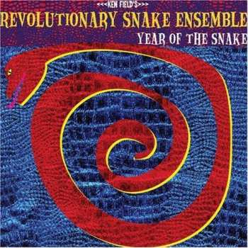 Album Revolutionary Snake Ensemble: Year Of The Snake