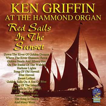 Album Ken Griffin: Red Sails In The Sunset