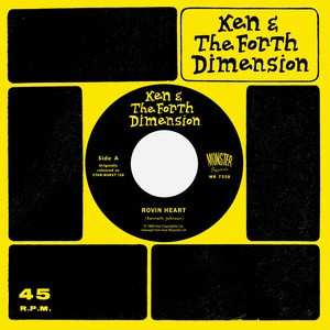 SP Ken And The Fourth Dimension: Rovin Heart / See If I Care
