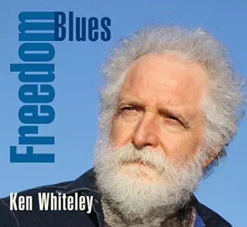Ken Whiteley: Freedom Blues