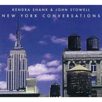 Album John Stowell: New York Conversations