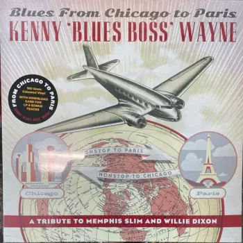 Kenny "Blues Boss" Wayne: Blues From Chicago To Paris