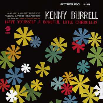 CD Kenny Burrell: Have Yourself A Soulful Little Christmas