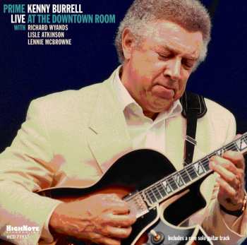 CD Kenny Burrell: Prime Live At The Downtown Room