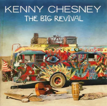 Kenny Chesney: The Big Revival