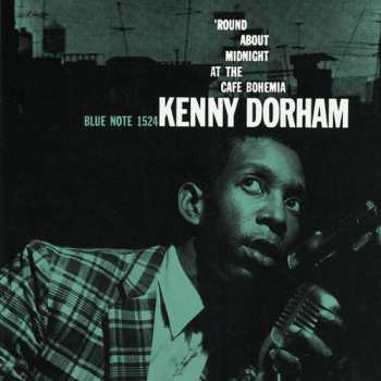CD Kenny Dorham: Round About Midnight At The Cafe Bohemia
