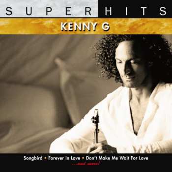 Album Kenny G: Super Hits