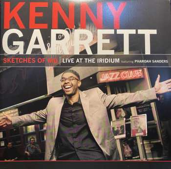 2LP Kenny Garrett: Sketches Of MD (Live At The Iridium Featuring Pharoah Sanders)